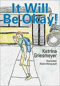 It Will Be Okay!