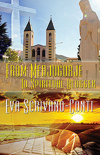 From Medjugorje To Spiritual Blogger