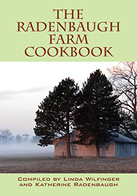 The RADENBAUGH Farm Cookbook