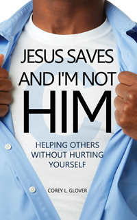 Jesus Saves And I'm Not Him