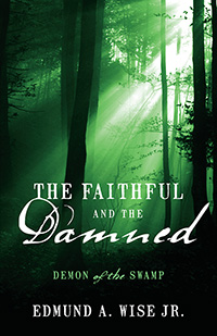 The Faithful and The Damned