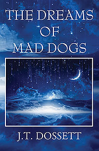The Dreams of Mad Dogs