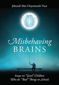 Misbehaving Brains