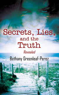 Secrets, Lies, and the Truth