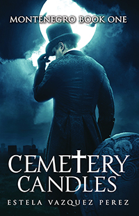 Montenegro Book One: Cemetery Candles