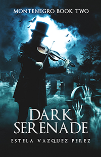 Montenegro Book Two: Dark Serenade