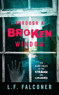 Through A Broken Window