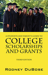 A Students and Parent’s Guide to College Scholarships and Grants