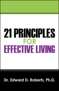 21 Principles for Effective Living