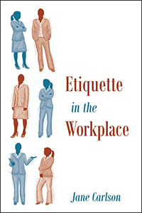 Etiquette In the Workplace