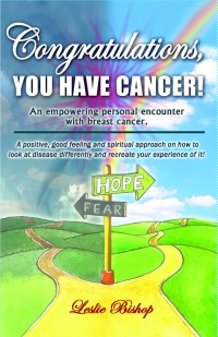 Congratulations, You Have Cancer!