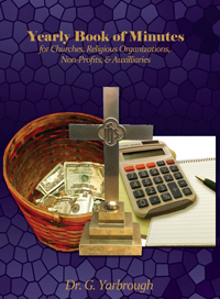 Yearly Book of Minutes for Churches, Religious Organizations, Non-Profits & Auxiliaries