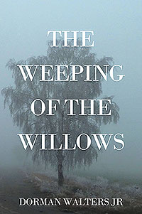 The Weeping of the Willows