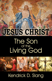 Jesus Christ: The Son of the Living God