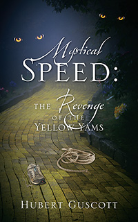 Mystical Speed: The Revenge of the Yellow Yams