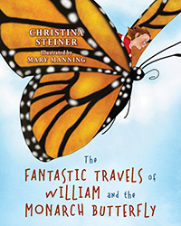 The Fantastic Travels of William and the Monarch Butterfly