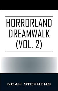 Horrorland Dreamwalk (Vol. 2)