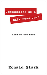 Confessions of a Silk Road User