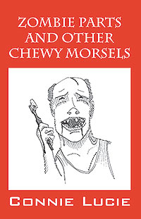 Zombie Parts and Other Chewy Morsels