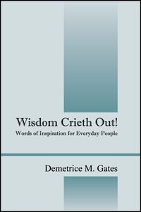 Wisdom Crieth Out!