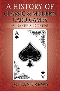 A History of Classic & Modern Card Games