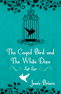 The Caged Bird and The White Dove