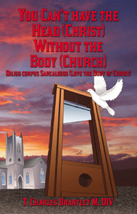 You Can't Have the Head (Christ) Without the Body (Church)