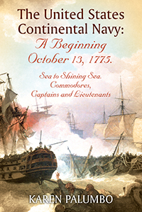 The United States Continental Navy: A Beginning October 13, 1775.