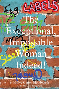 The Exceptional, Impossible Woman Indeed!