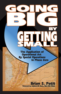 Going Big by Getting Small: The Application of Operational Art By Special Operations in Phase Zero