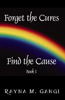 Forget The Cures, Find The Cause