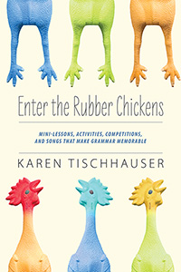 Enter the Rubber Chickens