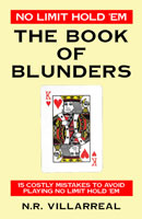 No Limit Hold 'Em:  The Book of Blunders