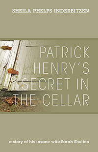 Patrick Henry's Secret In The Cellar