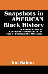 Snapshots in AMERICAN Black History