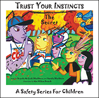 Trust Your Instincts: The Secret