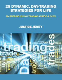 25 Dynamic, Day-Trading Strategies For Life