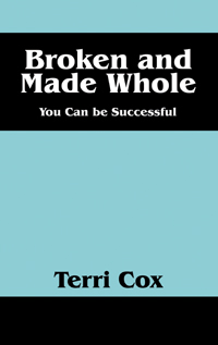 Broken and Made Whole