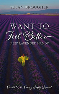 Want to Feel Better - Keep Lavender Handy