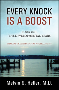 Every Knock Is a Boost: Book One, The Developmental Years