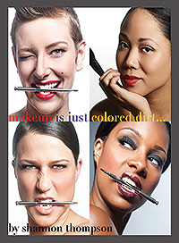 Make-Up is Just ... Colored Dirt