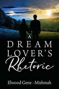 A Dream Lover's Rhetoric