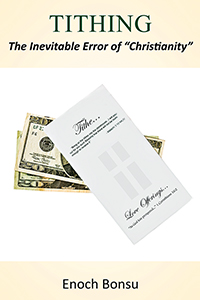 TITHING: The Inevitable Error of "Christianity"