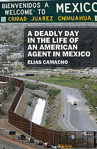 A Deadly Day In the Life of an American Agent In Mexico