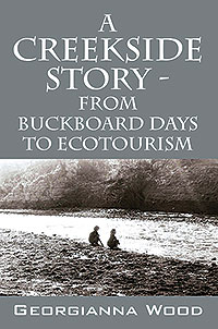 A Creekside Story - From Buckboard Days to Ecotourism