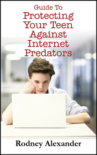 Guide To Protecting Your Teen Against Internet Predators