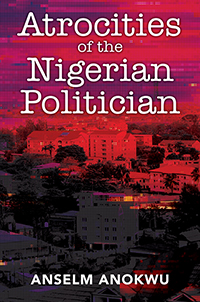 Atrocities of the Nigerian Politician