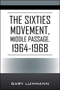 The Sixties Movement:  Middle Passage, 1964-1968
