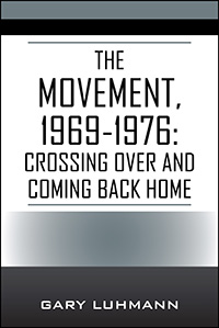 The Movement, 1969-1976: Crossing Over and Coming Back Home