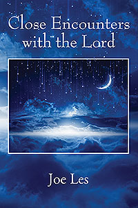 Close Encounters with the Lord